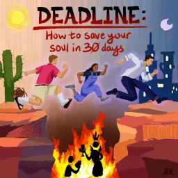 Deadline: How to Save Your Soul in 30 Days