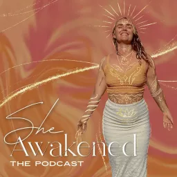 She Awakened Podcast artwork