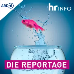 hr INFO Die Reportage