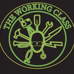 The Working Class Podcast artwork
