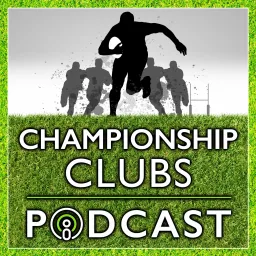 Championship Clubs Podcast artwork