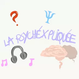 La Psychéxpliquée Podcast artwork
