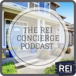 The REI Concierge Podcast