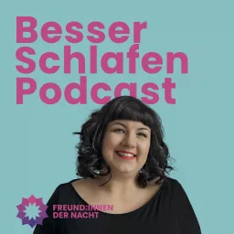 BESSER SCHLAFEN PODCAST mit den Freund:innen der Nacht