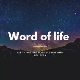 Word of life Podcast artwork