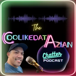 The Coolikedatazian Chatter Podcast artwork