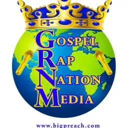 Gospel Rap Nation Radio Broadcast Podcast artwork