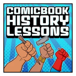 Comicbook History Lessons Podcast artwork
