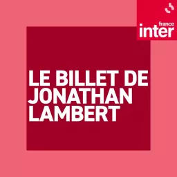 Le billet de Jonathan Lambert