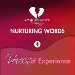Nurturing Words: Voices of Experience Podcast artwork
