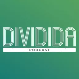 Dividida Podcast