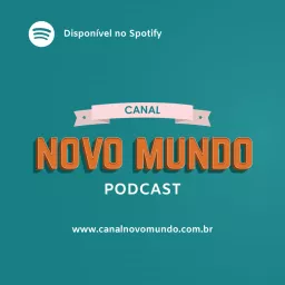 Canal Novo Mundo Podcast artwork