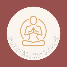 Meditation Realm Podcast artwork