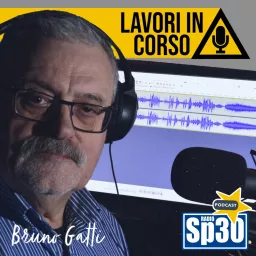 Bruno Gatti - Lavori in corso Podcast artwork