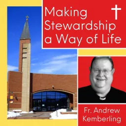 Making Stewardship A Way of Life Podcast artwork