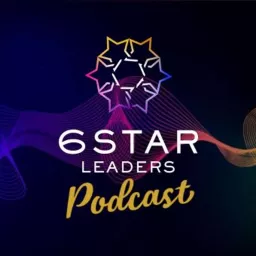 6 Star Leaders Podcast artwork