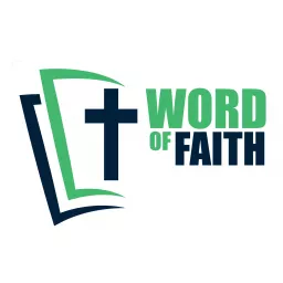 Word of Faith Podcast artwork