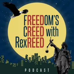 Freedom's Creed with Rex Reed Podcast artwork