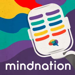 MindNation - Mental Health Podcast artwork