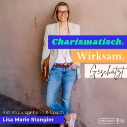 Charismatisch. Wirksam. Geschätzt.