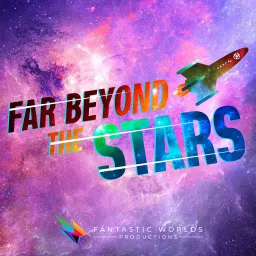 Far Beyond the Stars: A Starfinder Podcast - Official Partner of Paizo artwork