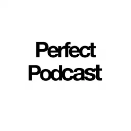 Perfect Podcast artwork