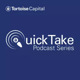 Tortoise Capital QuickTake Podcasts