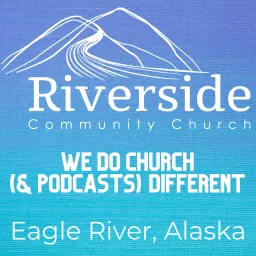 Riverside Community Church Lessons Podcast artwork
