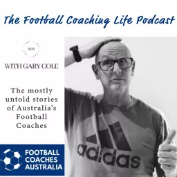 The Football Coaching Life Podcast artwork