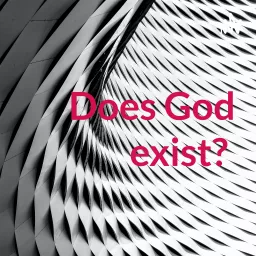 Does God exist? Podcast artwork