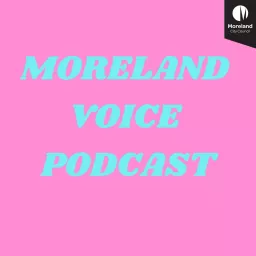 Moreland Voice Podcast artwork