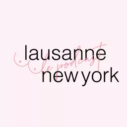 Lausanne New York, un podcast féministe artwork