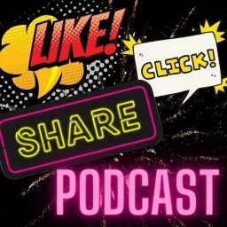 Like, Click, Share Podcast artwork