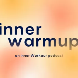 Inner Warmup Podcast artwork