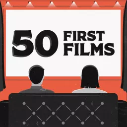 50 First Films Podcast artwork