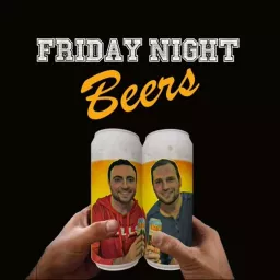 Friday Night Beers Podcast artwork
