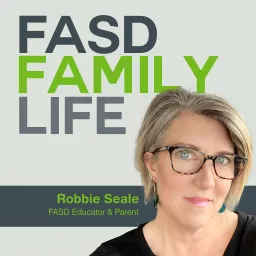 FASD Family Life Podcast artwork
