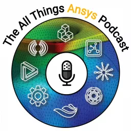 The All Things Ansys Podcast artwork