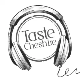 TC POD - The Taste Cheshire Podcast artwork