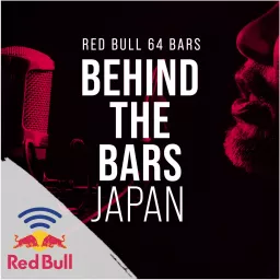 Behind the Bars Japan - Red Bull 64 Bars Podcast artwork