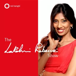 The Lakshmi Rebecca Show Podcast artwork