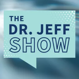 The Dr. Jeff Show Podcast artwork