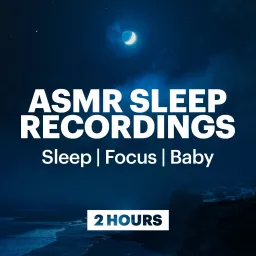 ASMR Sleep Recordings Podcast artwork