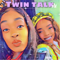 Twin Talk with Tina and Ten Podcast artwork