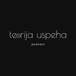 Teorija Uspeha Podcast artwork