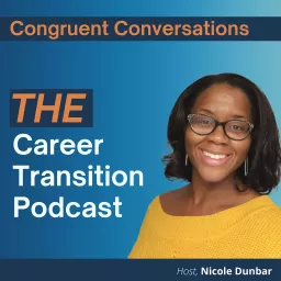 Congruent Conversations THE Career Transition Podcast artwork