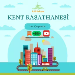 Kültürhane Kent Rasathanesi Podcast artwork