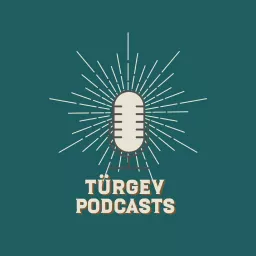 TÜRGEV PODCASTS