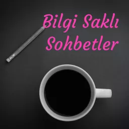 Bilgi Saklı Sohbetler - Ahsen Erim