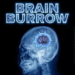 Brain Burrow: Digging Deep into Psychology and Horror Podcast artwork